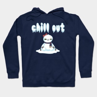 Snow Sloth says Chill Out Hoodie